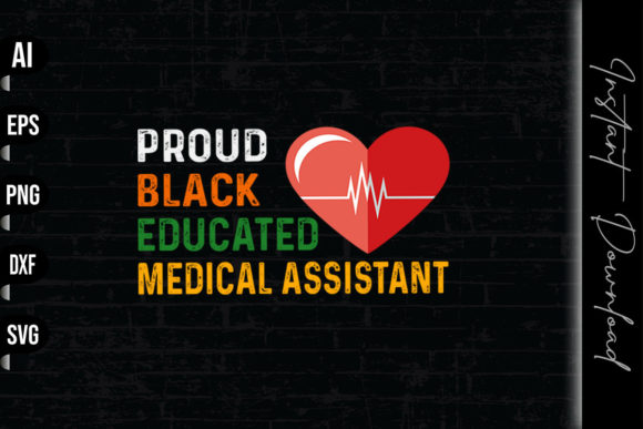 Black Proud Educated Medical Assistant Graphics