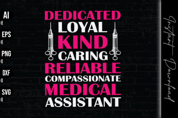 Dedicated Loyal King Medical Assistant Graphics