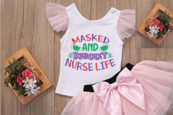Masked and Merry Nurse Life Svg Graphics