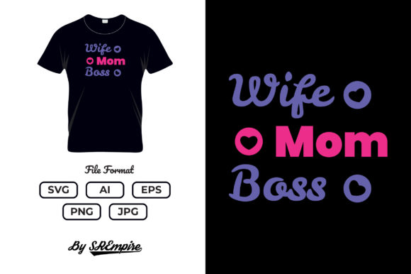 Mother's Day Typography T-shirt - 04 Graphics