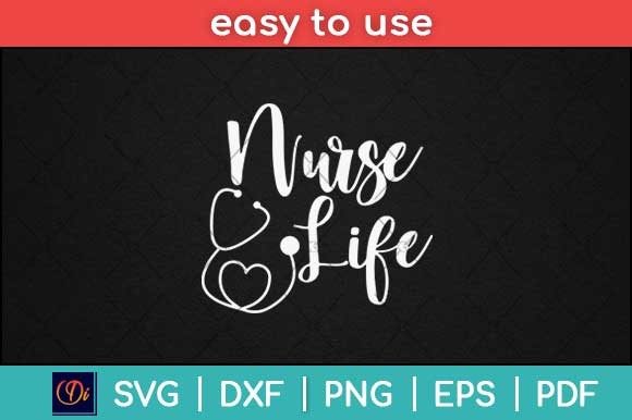 Nurse Life Svg File Review